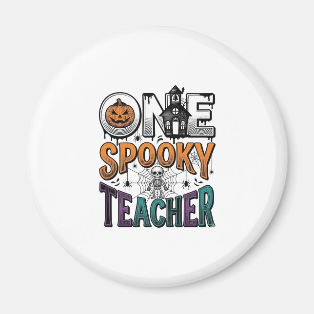 One Spooky Teacher Halloween Vector Design_1 Magnet (Front)