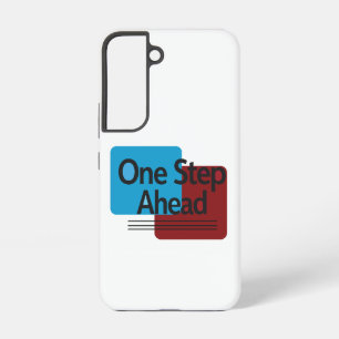 One Step Ahead Samsung Galaxy Case