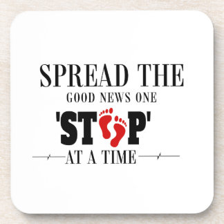 One Step at a Time: Spread the Good News Coaster