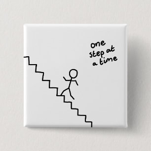 "one step at a time" stickman on the stairs button