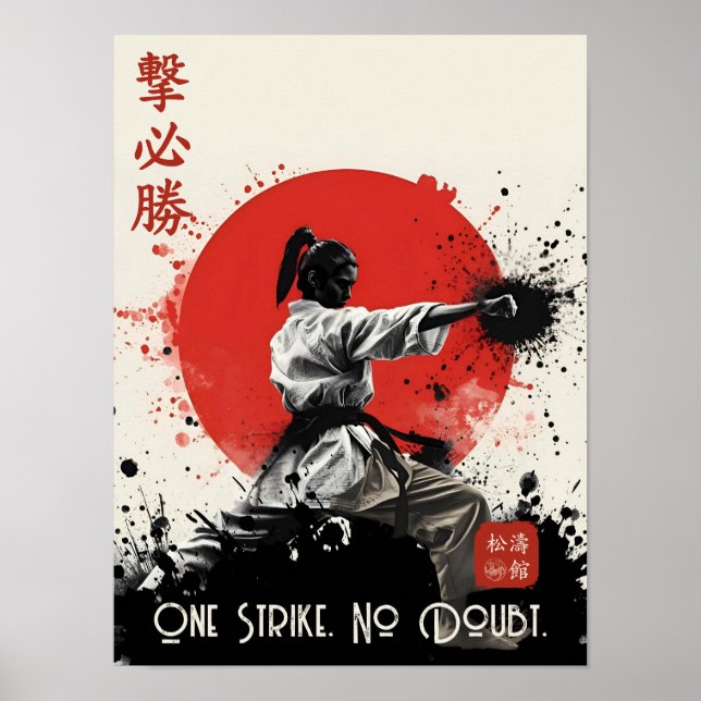 One Strike No Doubt Traditional Shotokan Karate  Poster (Front)