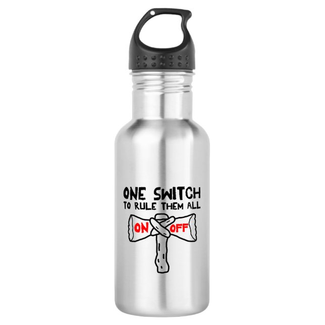 One Switch To Rule Them All 532 Ml Water Bottle (Front)