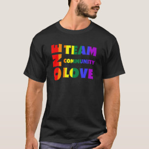 One Team One Community One Love Lgbtq Rainbow Flag T-Shirt
