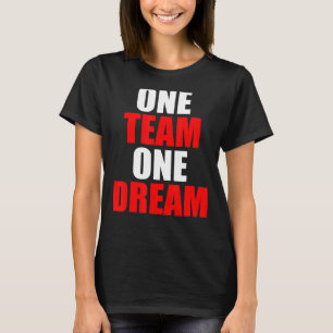 One Team One Dream Sport Cohesion Goal T-Shirt