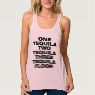 One Tequila, Two Tequila, Three Tequila, Floor Singlet