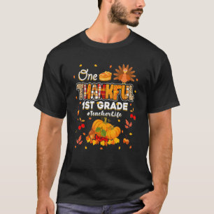 One Thankful 1st Grade Teacher Fall Leaves Autumn T-Shirt