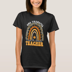 One Thankful 4th Grade Teacher Rainbow Leopard Tha T-Shirt