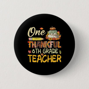 One Thankful 8th Grade Teacher Pumpkin Fall Thanks 6 Cm Round Badge