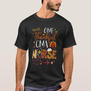 One Thankful CNA Nurse Thanksgiving Day Nurse Turk T-Shirt