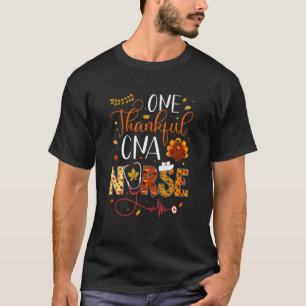 One Thankful CNA Nurse Thanksgiving Day Nurse Turk T-Shirt