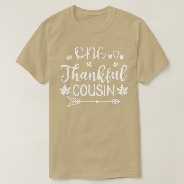 One Thankful Cousin Matching Family Thanksgiving P T-Shirt (Design Front)