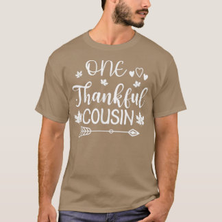 One Thankful Cousin Matching Family Thanksgiving P T-Shirt