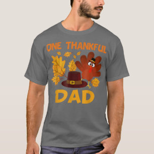 One Thankful Dad Autumn Fall Turkey Thanksgiving F T-Shirt