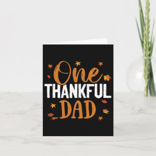 One Thankful Dad Thanksgiving Fall Family Matching Card