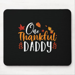One Thankful Daddy Fun Thanksgiving Father Fall Au Mouse Pad