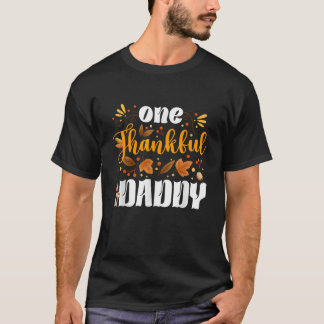 One Thankful Daddy Happy Thaksgiving Turkey Fall A T-Shirt