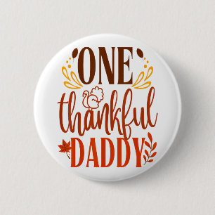 One Thankful Daddy Thanksgiving Day Family Matchin 6 Cm Round Badge