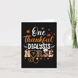 One Thankful Dialysis Nurse Funny Thanksgiving Nur Card