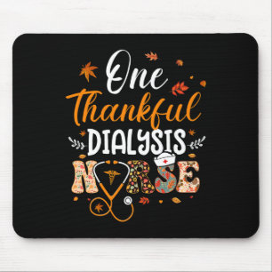 One Thankful Dialysis Nurse Thanksgiving Day Nursi Mouse Pad