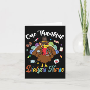 One Thankful Dialysis Nurse Turkey Happy Thanksgiv Card