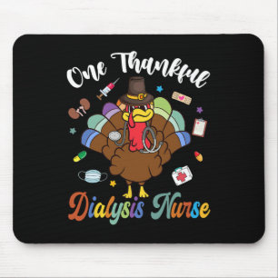 One Thankful Dialysis Nurse Turkey Happy Thanksgiv Mouse Pad