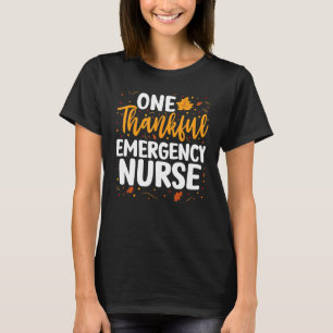One Thankful Emergency Nurse Matching Fall Thanksg T-Shirt