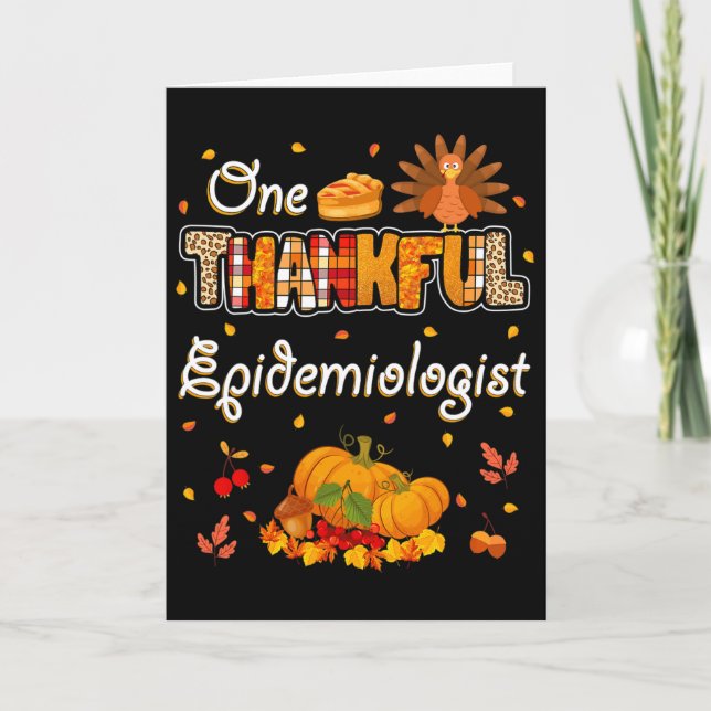 One Thankful Epidemiologist Fall Autumn Thanksgivi Card (Front)