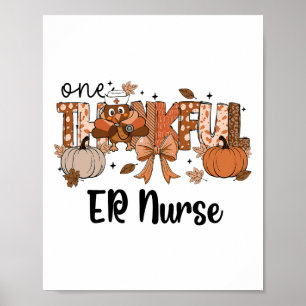 One Thankful Er Nurse Thanskgiving Emergency Depar Poster