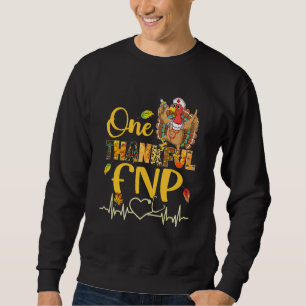 One Thankful Fnp Nurse Turkey Stethoscope Thanksgi Sweatshirt