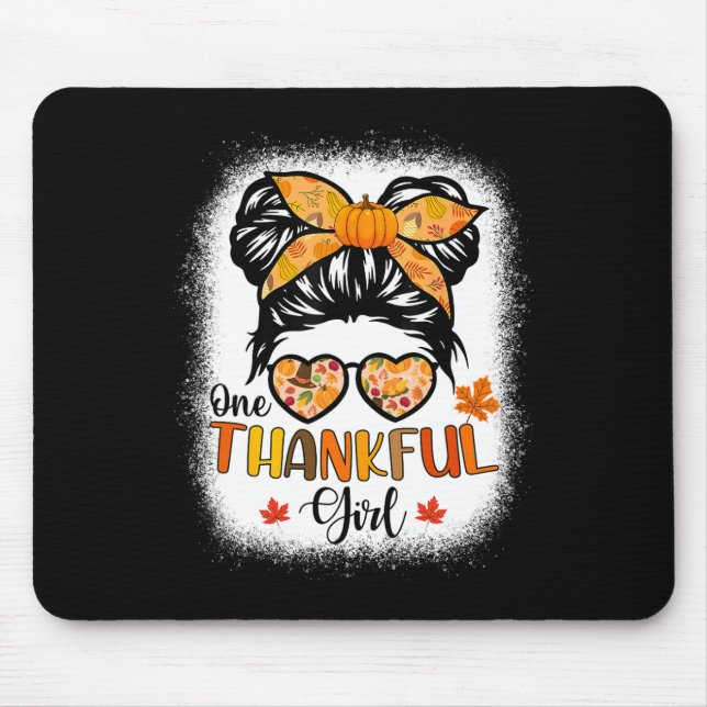 One Thankful Girl Thanksgiving Daughter Messy Bun  Mouse Pad (Front)