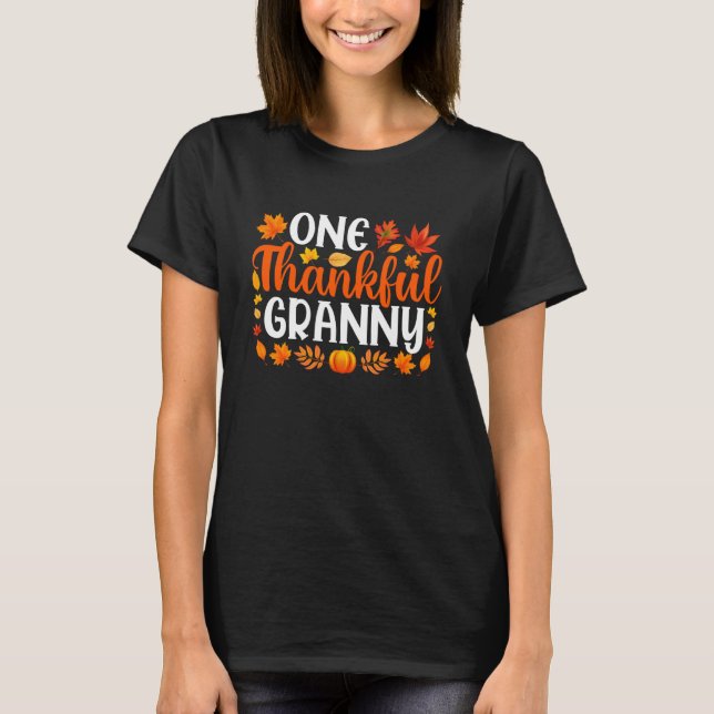One Thankful Granny Funny Fall Autumn Thanksgiving T-Shirt (Front)