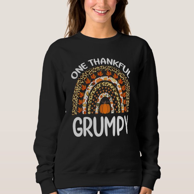 One Thankful Grumpy Thanksgiving Rainbow Leopard F Sweatshirt (Front)