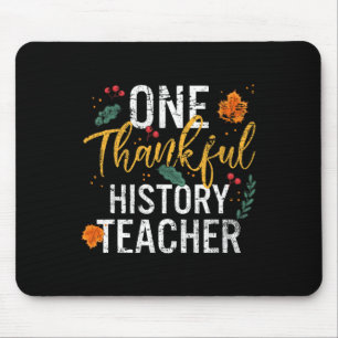 One Thankful History Teacher Cute Fall Thanksgivin Mouse Pad