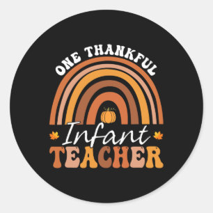 One Thankful Infant Teacher Groovy Thanksgiving Ra Classic Round Sticker