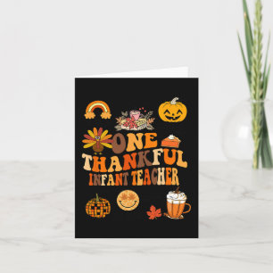 One Thankful Infant Teacher Thanksgiving Retro Gro Card