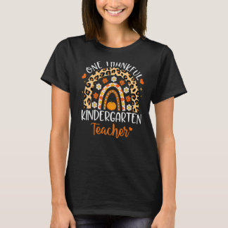 One Thankful Kindergarten Teacher Thanksgiving Rai T-Shirt