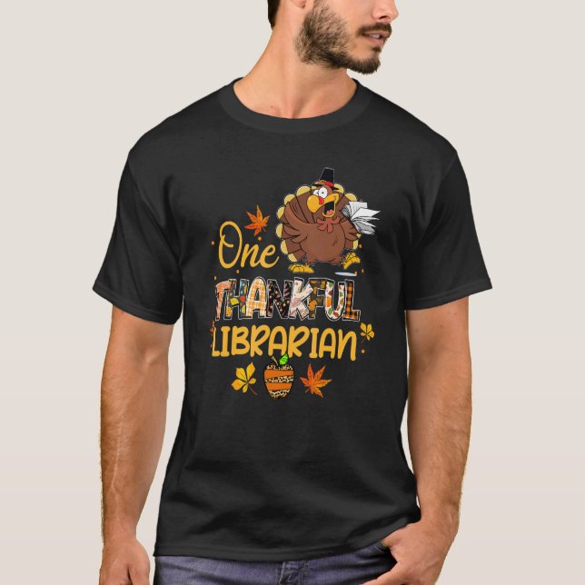 One Thankful Librarian Turkey Pilgrim Hat Thanksgi T-Shirt (Front)