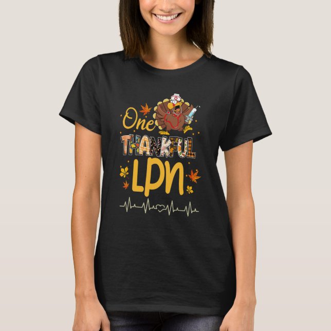One Thankful LPN Turkey Pilgrim Hat Thanksgiving T-Shirt (Front)