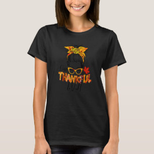 One Thankful Lvn Nurse Messy Bun Fall Autumn Thank T-Shirt