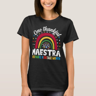 One Thankful Maestra Hispanic Heritage Month T-Shirt