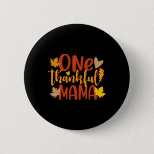 One Thankful Mama Autumn Fall Mother Thanksgiving  6 Cm Round Badge