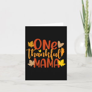 One Thankful Mama Autumn Fall Mother Thanksgiving  Card