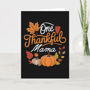 One Thankful Mama Autumn Fall Mother Thanksgiving Card