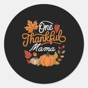 One Thankful Mama Autumn Fall Mother Thanksgiving  Classic Round Sticker