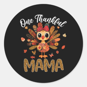 One Thankful Mama Autumn Fall Turkey Thanksgiving  Classic Round Sticker