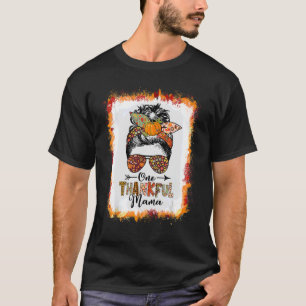 One Thankful Mama Fall Autumn Messy Bun Thanksgiv T-Shirt