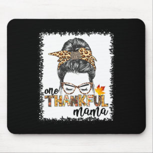 One Thankful Mama Fall Messy Bun Thanksgiving Wom Mouse Pad