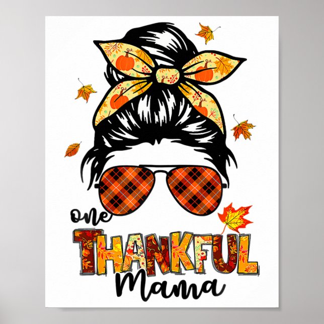 One Thankful Mama Funny Messy Bun Fall Autumn Than Poster (Front)