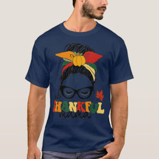 One Thankful Mama Funny Messy Bun Fall Autumn Than T-Shirt