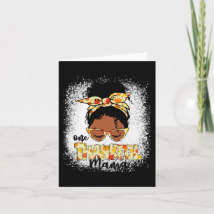 One Thankful Mama Funny Messy Bun Thanksgiving  Card